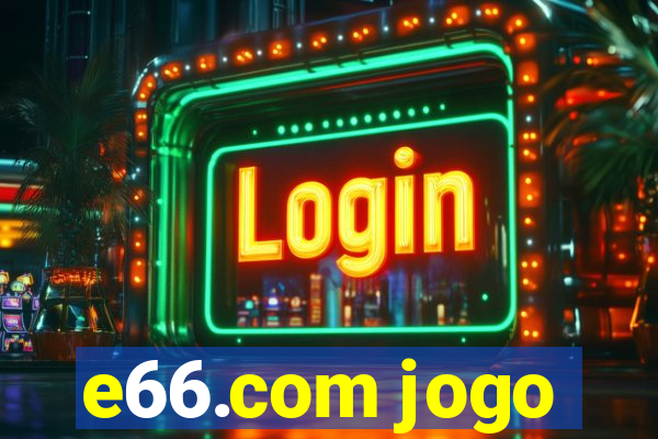 e66.com jogo